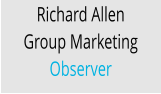 Richard Allen Group Marketing Observer